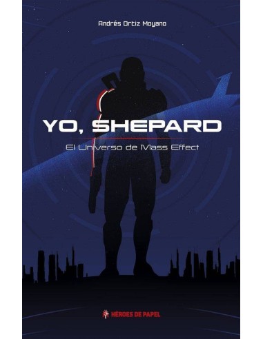 YO SHEPARD EL UNIVERSO DE MASS EFFECT