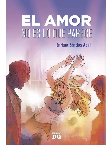 EL AMOR NO ES LO QUE PARECE
