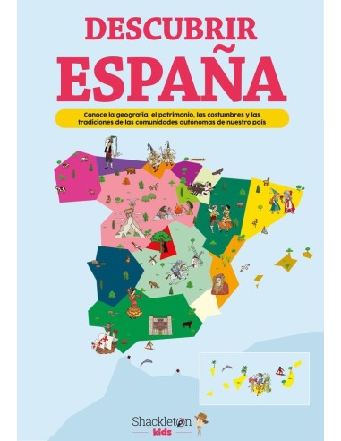 DESCUBRIR ESPAÑA Conoce la geografía, el patrimonio, las costumbres y las tradiciones de cada com