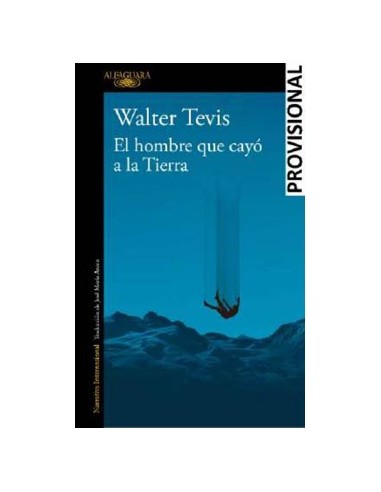 EL HOMBRE QUE CAYO A LA TIERRA