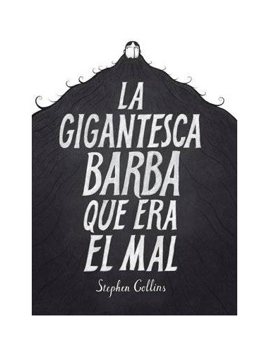 LA GIGANTESCA BARBA QUE ERA EL MAL