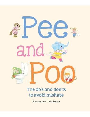 PEE AND POO THE DOES AND DONTS TO AVOID MISHAPS