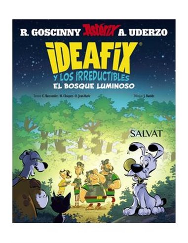 IDEAFIX Y LOS IRREDUCTIBLES 6. EL BOSQUE LUMINOSO