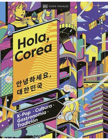 HOLA COREA VIAJES PARA REGALAR K-pop, cultura, gastronomía, tradición