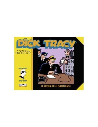 DICK TRACY. EL MISTERIO DE LAS FAROLAS ROTAS (1948-1949)