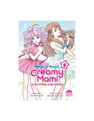 MAGICAL ANGEL CREAMY MAMI: LA PRINCESA CAPRICHOSA 05