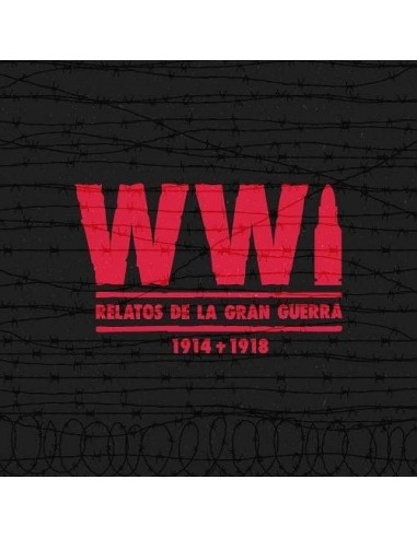 WW1 RELATOS DE LA GRAN GUERRA 1914-1918