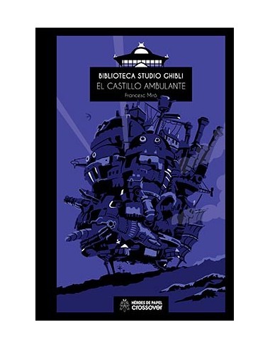 BIBLIOTECA STUDIO GHIBLI 04. EL CASTILLO AMBULANTE