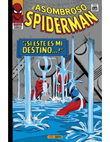 ASOMBROSO SPIDERMAN. SI ESTE ES MI DESTINO (MARVEL GOLD)