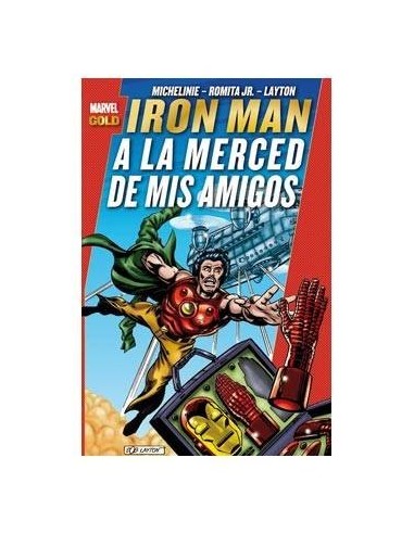 IRON MAN: A LA MERCED DE MIS AMIGOS (MARVEL GOLD)