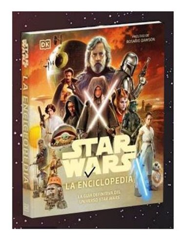 STAR WARS LA ENCICLOPEDIA -LA GUÍA DEFINITICA DEL UNIVERSO STAR WARS