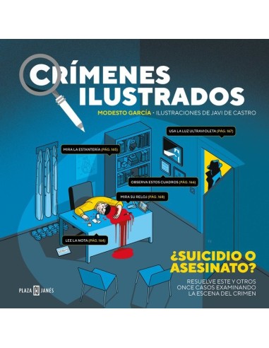 CRIMENES ILUSTRADOS Resuelve este y otros once casos examinando la escena del crimen