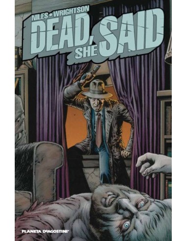 DEAD, SHE SAID