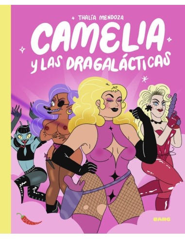 CAMELIA Y LAS DRAGALACTICAS