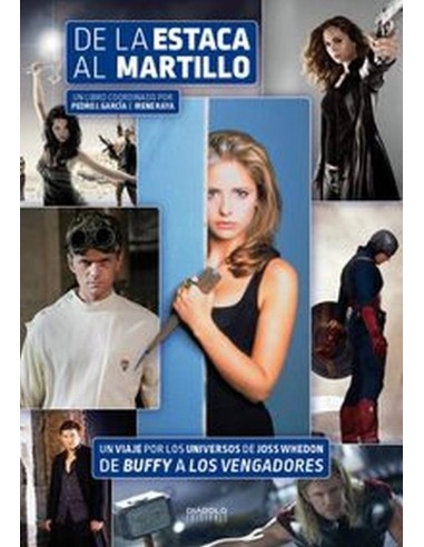 DE LA ESTACA AL MARTILLO UN VIAJE POR LOS UNIVERSOS