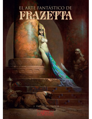 EL ARTE FANTÁSTICO DE FRAZETTA