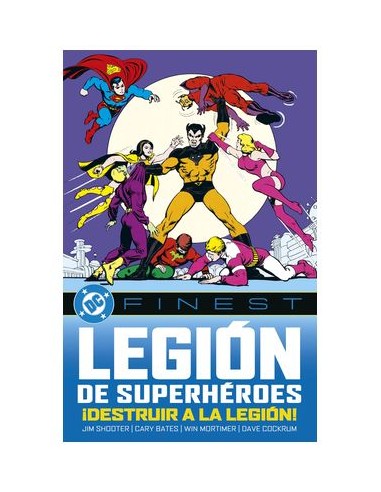 DC FINEST. LA LEGION DE LOS SUPERHEROES: ¡DESTRUIR LA LEGION!