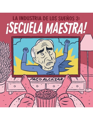 LA INDUSTRIA DE LOS SUEÑOS 3: ¡SECUELA MAESTRA!