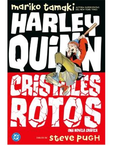 DC YOUNG ADULTS. HARLEY QUINN: CRISTALES ROTOS