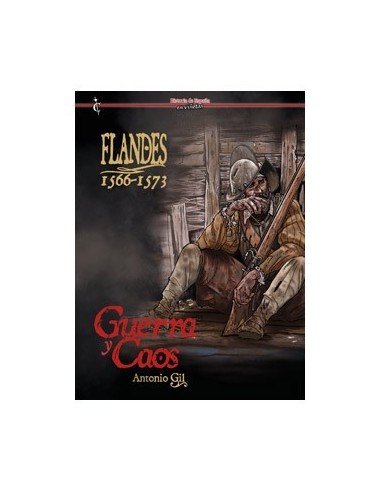 FLANDES 1566 1573 GUERRA Y CAOS