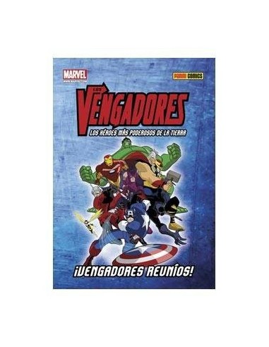 LOS VENGADORES.¡VENGADORES, REUNIOS!