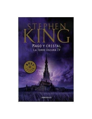 MAGO Y CRISTAL. LA TORRE OSCURA 04 (DEBOLSILLO)