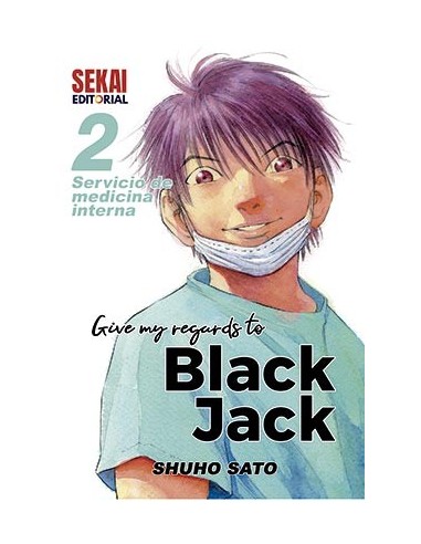 GIVE MY REGARDS TO BLACK JACK 02. SERVICIO DE MEDICINA