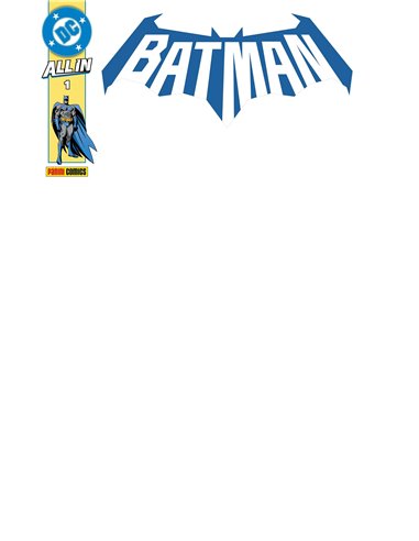 ALL IN BATMAN 01 (PORTADA BLANCA)