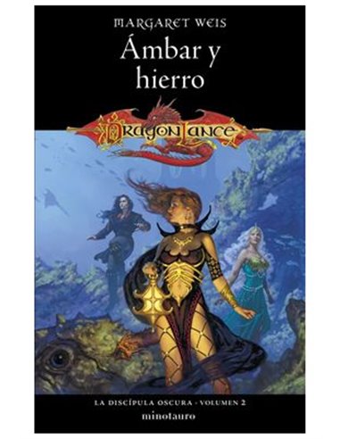 LA DISCIPULA OSCURA 02/03 AMBAR Y HIERRO