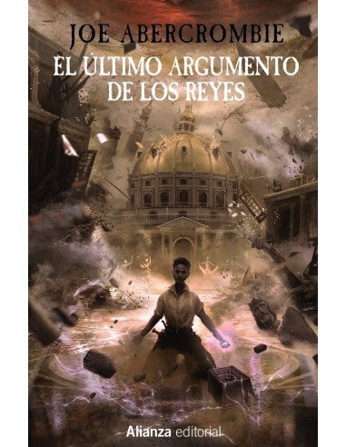 EL ULTIMO ARGUMENTO DE LOS REYES La Primera Ley: Libro III