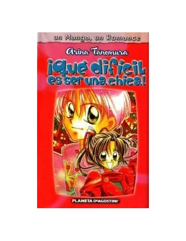 SEGUNDA MANO - UN MANGA, UN ROMANCE - ¡QUE DIFICIL ES SER UNA CHICA!