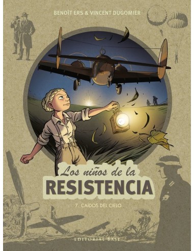 LOS NIÑOS DE LA RESISTENCIA 7 CAIDOS DEL CIELO