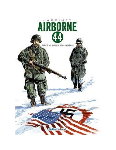 AIRBORNE 44 VOL 1. HABRA UN MAÑANA SIN NOSOTROS (INTEGRAL)