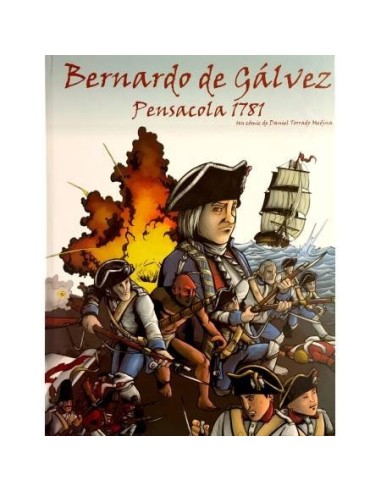 Bernardo de Galvez - Pensacola 1791