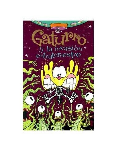 GATURRO Y LA INVASION EXTRATERRESTRE