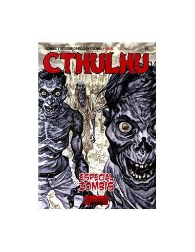 CTHULHU 08. COMICS Y RELATOS DE FICCIÓN OSCURA ESPECIAL ZOMBIES