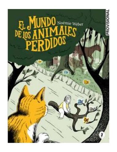 EL MUNDO DE LOS ANIMALES PERDIDOS