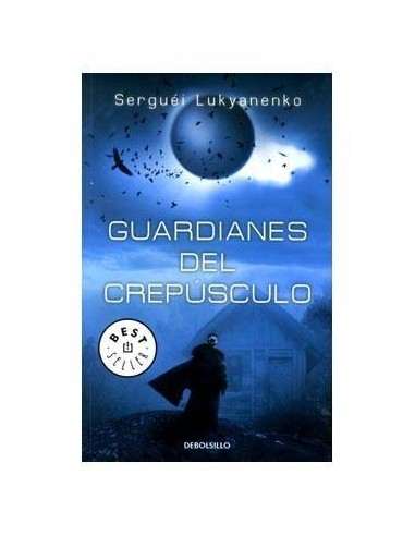 GUARDIANES DEL CREPUSCULO (DEBOLSILLO)