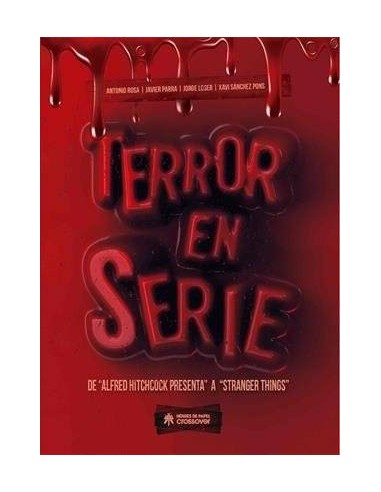 TERROR EN SERIE: DE "ALFRED HITCHCOCK" A "STRANGER THINGS"