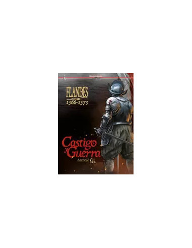 FLANDES 1566 1573 CASTIGO Y GUERRA