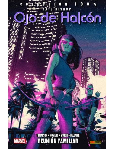 KATE BISHOP. OJO DE HALCON 03. REUNION FAMILIAR
