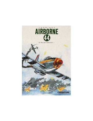 AIRBORNE 44 VOL 3. SI HAY QUE SOBREVIVIR... (INTEGRAL)